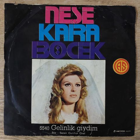 Neşe Karaböcek – Aşka Saygın Varsa (Taka Takata) 45LİK PLAK