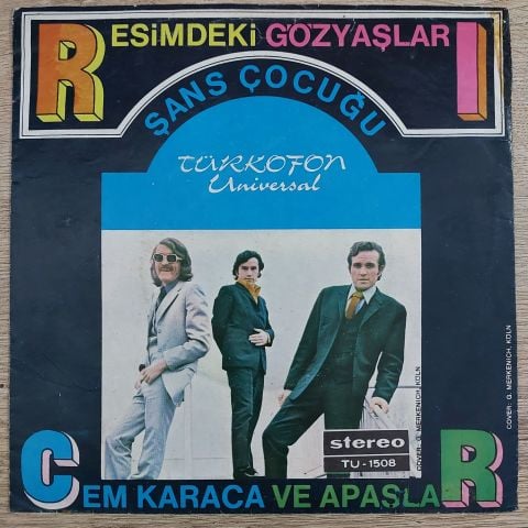 Cem Karaca Ve Apaşlar – Resimdeki Gözyaşları / Şans Çocuğu 45LİK PLAK
