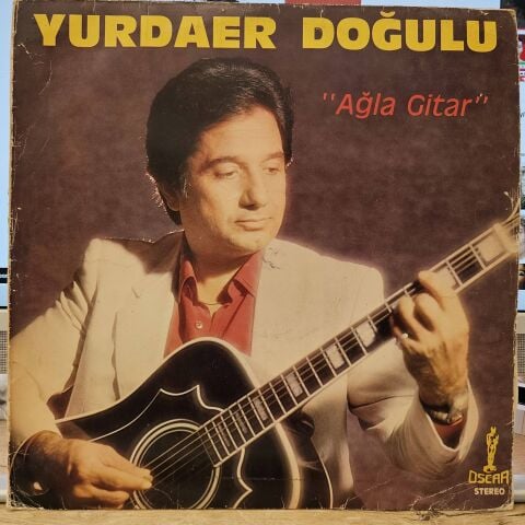 Yurdaer Doğulu – Ağla Gitar LP PLAK
