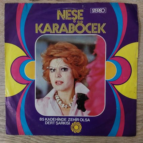 Neşe Karaböcek – Kadehinde Zehir Olsa / Dert Şarkısı 45LİK PLAK