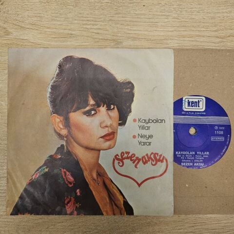 Sezen Aksu – Kaybolan Yıllar / Neye Yarar 45LİK PLAK