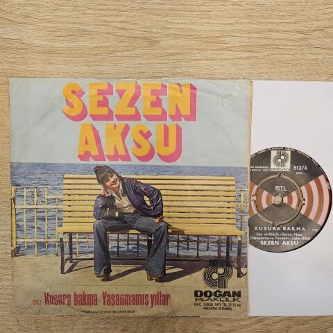 Sezen Aksu – Kusura Bakma / Yaşanmamış Yıllar 45LİK PLAK