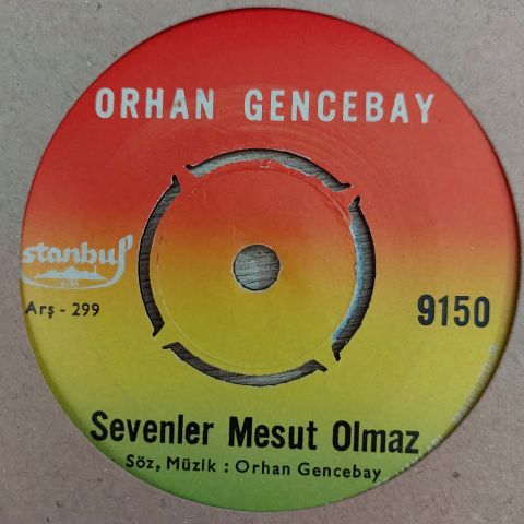 Orhan Gencebay – Sevenler Mesut Olmaz / Benide Allah Yarattı 45LİK PLAK