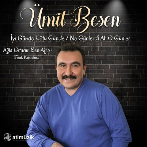ÜMİT BESEN  - İyi Günde Kötü Günde / Ne Günlerdi Ah O Günler  LP PLAK
