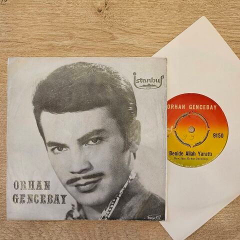 Orhan Gencebay – Sevenler Mesut Olmaz / Benide Allah Yarattı 45LİK PLAK