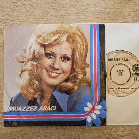 Muazzez Abacı – Duydum Ki Unutmuşsun / Silemezler Gönlümden 45LİK PLAK