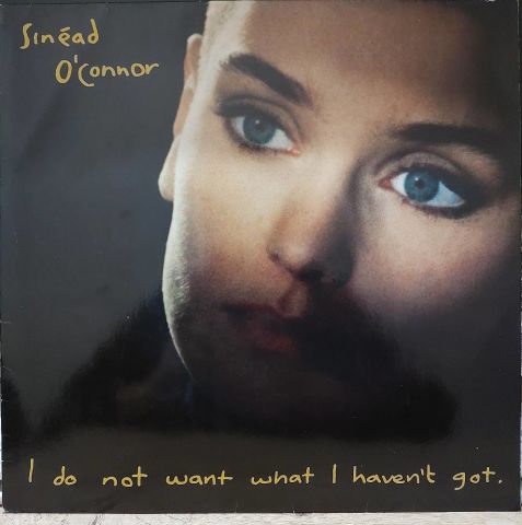 Sinéad O'Connor – I Do Not Want What I Haven't Got LP PLAK