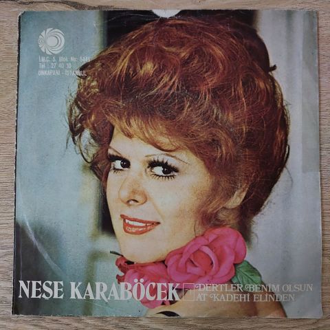 Neşe Karaböcek – Dertler Benim Olsun / At Kadehi Elinden 45LİK PLAK