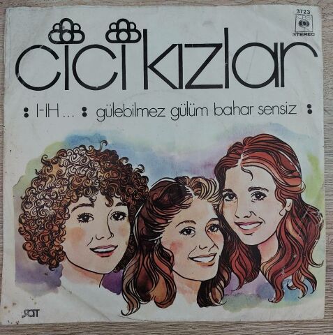 Cici Kızlar – I - Ih / Gülebilmez Gülüm Bahar Sensiz 45LİK PLAK