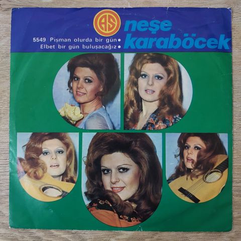 Neşe Karaböcek – Pişman Olur Da Bir Gün / Elbet Bir Gün Buluşacağız 45LİK PLAK...