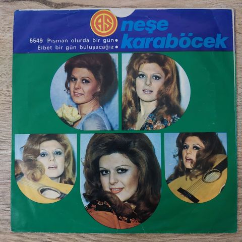 Neşe Karaböcek – Pişman Olur Da Bir Gün / Elbet Bir Gün Buluşacağız 45LİK PLAK...