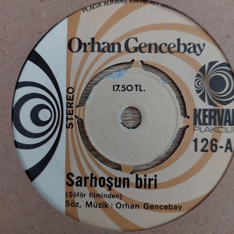 Orhan Gencebay – Sarhoşun Biri / Kader Diye Diye 45LİK PLAK