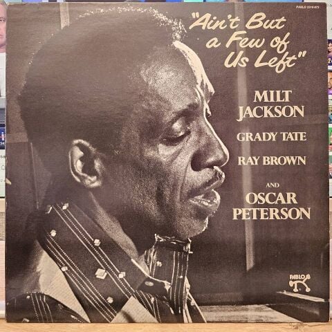 Milt Jackson – Ain't But A Few Of Us Left LP PLAK