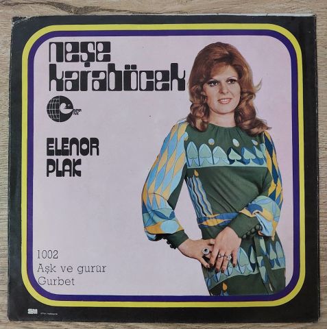 Neşe Karaböcek – Aşk ve Gurur / Gurbet 45LİK PLAK