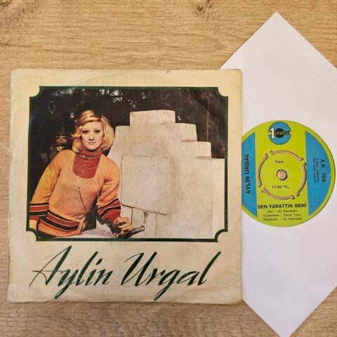 Aylin Urgal – Sen Yarattın Beni / Nedir Bu Halin 45LİK PLAK