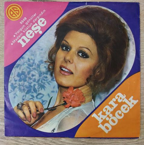 Neşe Karaböcek – Yorgun Gönüller / Madem Küstün Dargındın 45LİK PLAK
