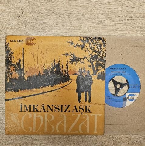 Şehrazat – İmkansız Aşk / Beni Unutma 45LİK PLAK