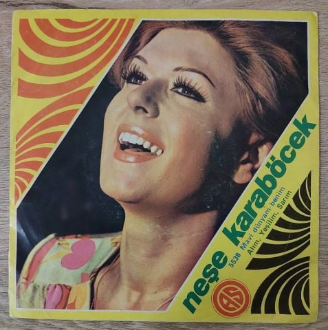 Neşe Karaböcek – Mavi Dünyam Benim / Alım, Yeşilim, Sarım 45LİK PLAK