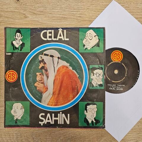 Celâl Şahin – Yallah Tazyik (Haydi Bastır) / Politikacıların Destanı 45LİK PLAK