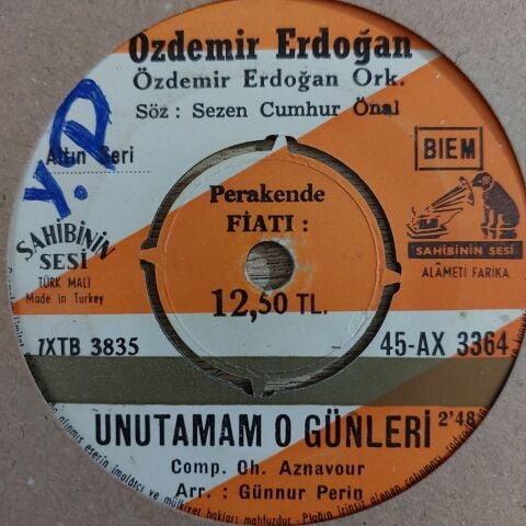 Özdemir Erdoğan – Unutamam O Günleri / Seni Seni Seni 45LİK PLAK