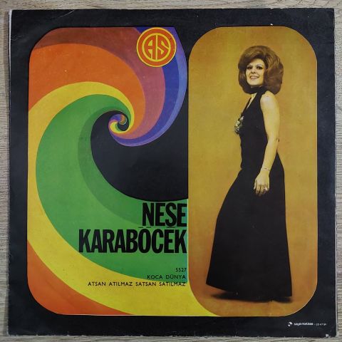 Neşe Karaböcek – Koca Dünya / Atsan Atılmaz Satsan Satılmaz 45LİK PLAK