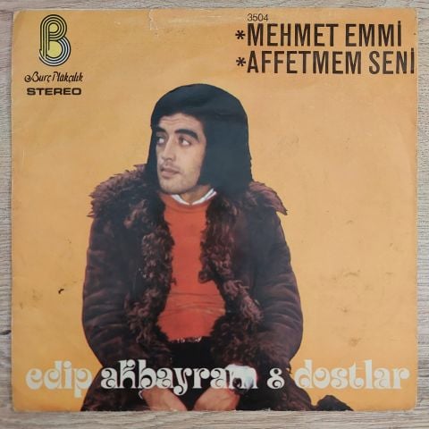 EDİP AKBAYRAM - AFFETMEM SENİ 45LİK PLAK