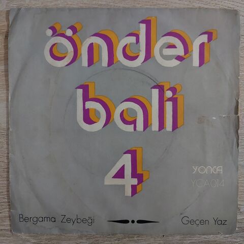 Önder Bali 4 – Bergama Zeybeği / Geçen Yaz 45LİK PLAK