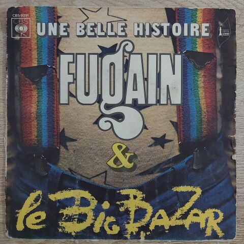 Fugain & Le Big Bazar – Une Belle Histoire 45LİK PLAK