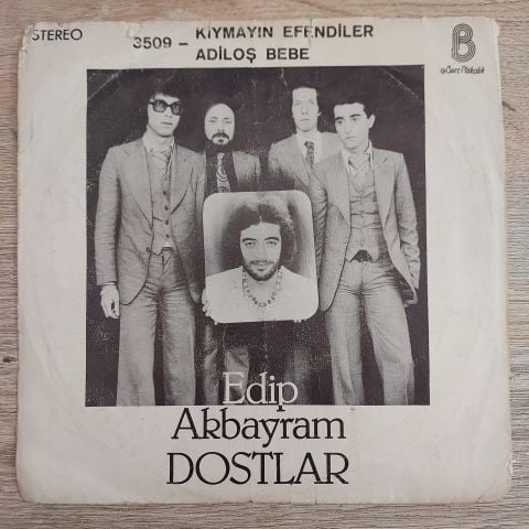 EDİP AKBAYRAM - KIYMAYIN EFENDİLER 45LİK PLAK