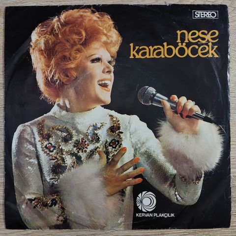 Neşe Karaböcek – Kadehinde Zehir Olsa / Dert Şarkısı 45LİK PLAK