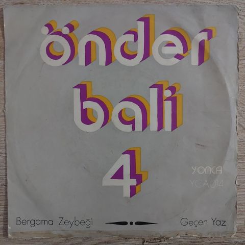Önder Bali 4 – Bergama Zeybeği / Geçen Yaz 45LİK PLAK