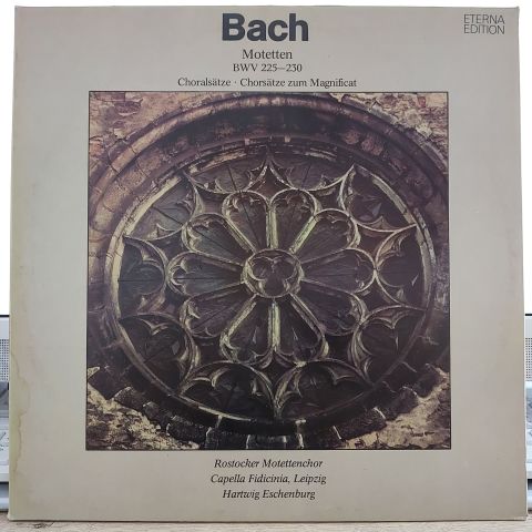 Bach* / Rostocker Motettenchor, Capella Fidicinia, Leipzig*, Hartwig Eschenburg – Motetten BWV 225-230 Choralsätze Chorsätze Zum Magnificat LP PLAK