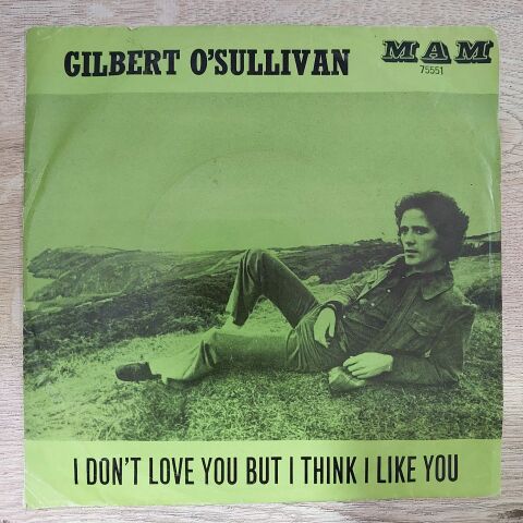 Gilbert O'Sullivan – I Don't Love You But I Think I Like You 45LİK PLAK