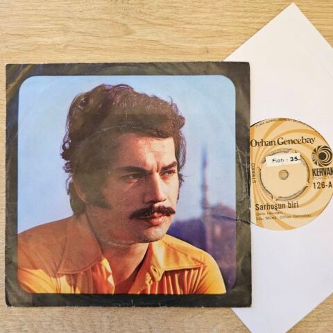 Orhan Gencebay – Sarhoşun Biri / Kader Diye Diye 45LİK PLAK