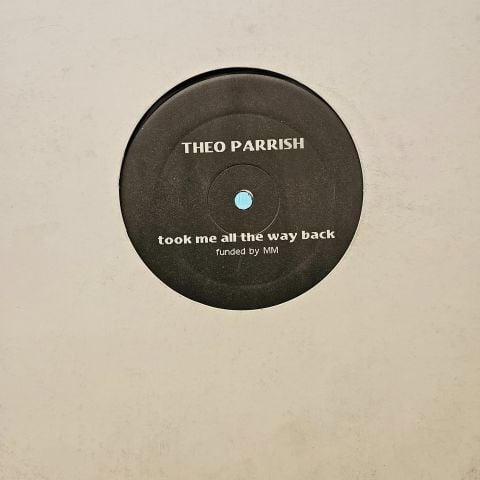 Theo Parrish – Took Me All The Way Back LP PLAK