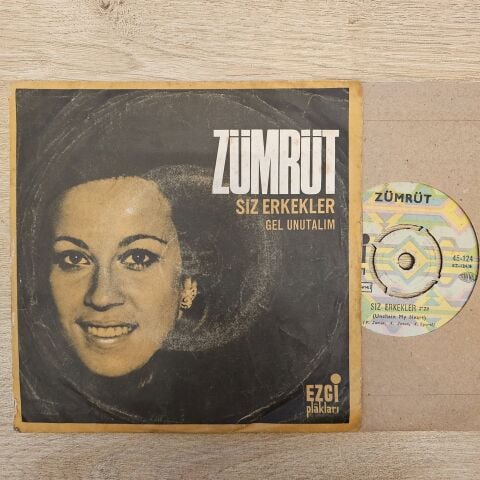 Zümrüt – Siz Erkekler / Gel Unutalım 45LİK PLAK