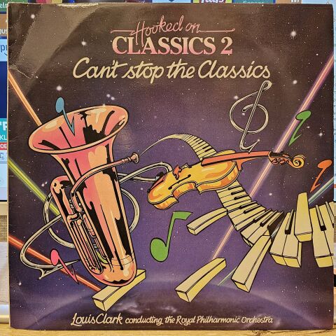 Louis Clark Conducting The Royal Philharmonic Orchestra – Hooked On Classics 2 - Can't Stop The Classics LP PLAK