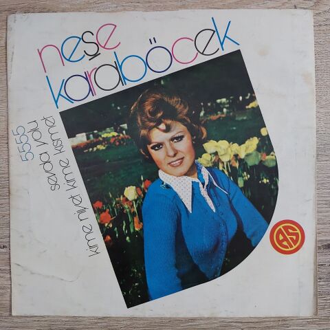 Neşe Karaböcek – Sevda Yolu / Kime Niyet Kime Kısmet 45LİK PLAK