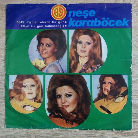 Neşe Karaböcek – Pişman Olur Da Bir Gün / Elbet Bir Gün Buluşacağız 45LİK PLAK