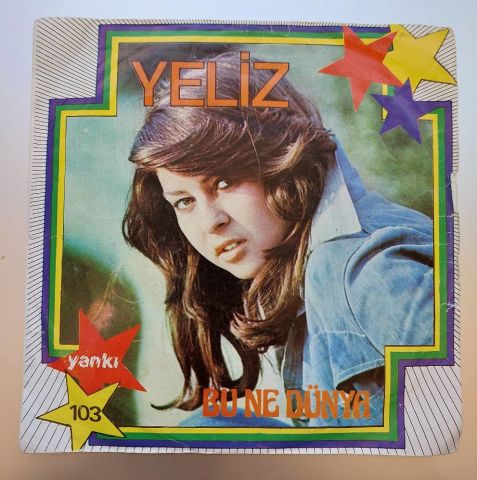 Yeliz – Bu Ne Dünya / Yalan 45LİK PLAK