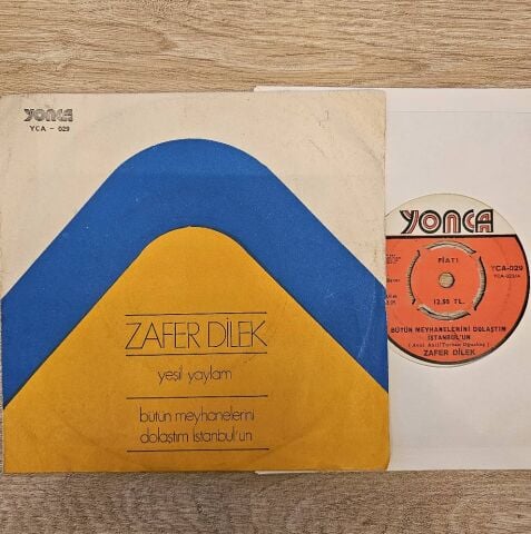 Zafer Dilek – Bütün Meyhanelerini Dolaştım İstanbul'un / Yeşil Yaylam 45LİK PLAK