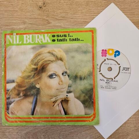 Nil Burak – Sus / Tatlı Tatlı 45LİK PLAK