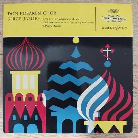 Don Kosaken Chor Serge Jaroff – Credo • Herr, Erbarme Dich Unser (God Have Mercy On Us) • 1. Psalm Davids 45LİK PLAK