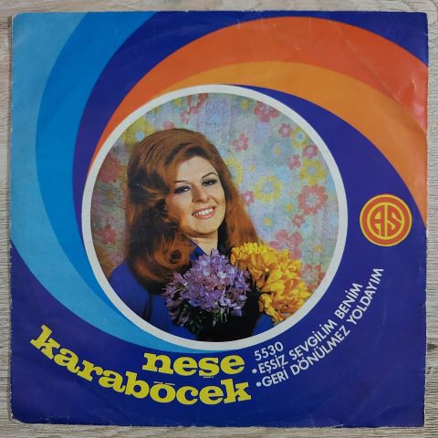 Neşe Karaböcek – Eşsiz Sevgilim Benim / Geri Dönülmez Yoldayım45LİK PLAK