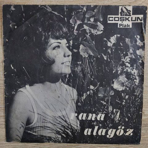 Rana Alagöz – Sevgiliye / Herşey Bitmiştir Artık 45LİK PLAK