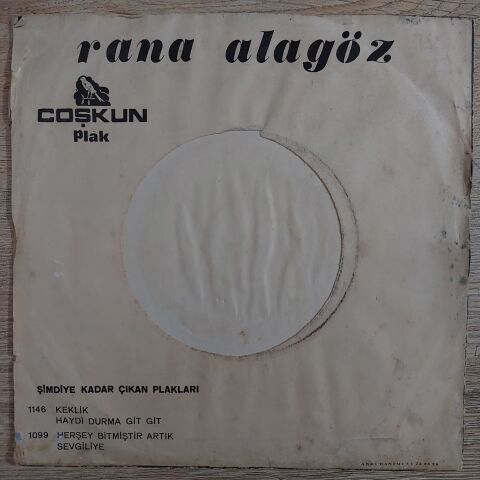Rana Alagöz – Sevgiliye / Herşey Bitmiştir Artık 45LİK PLAK