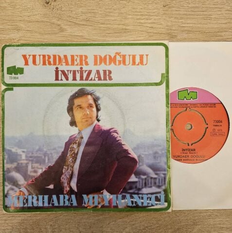 Yurdaer Doğulu – İntizar / Merhaba Meyhaneci 45LİK PLAK