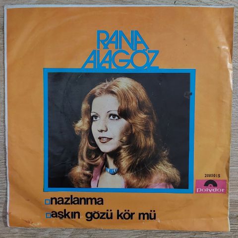 Rana Alagöz – Nazlanma / Aşkın Gözü Kör Mü 45LİK PLAK