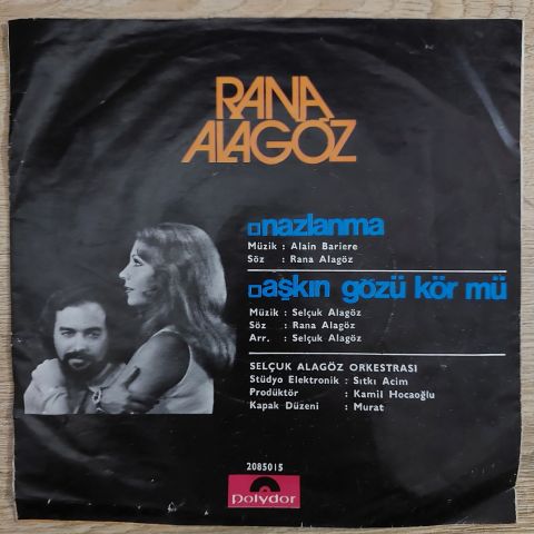 Rana Alagöz – Nazlanma / Aşkın Gözü Kör Mü 45LİK PLAK