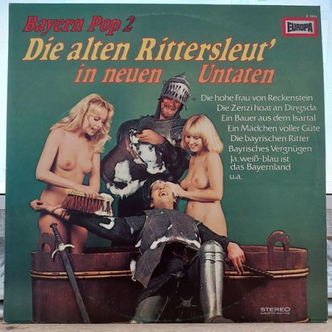 Peter Steiner, Ferdl Und Die Oberbayerischen Lanzenbrecher* – Bayern Pop 2: Die Alten Rittersleut' In Neuen Untaten LP PLAK